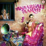 Anaarkali of Aarah - Pritam Song Download